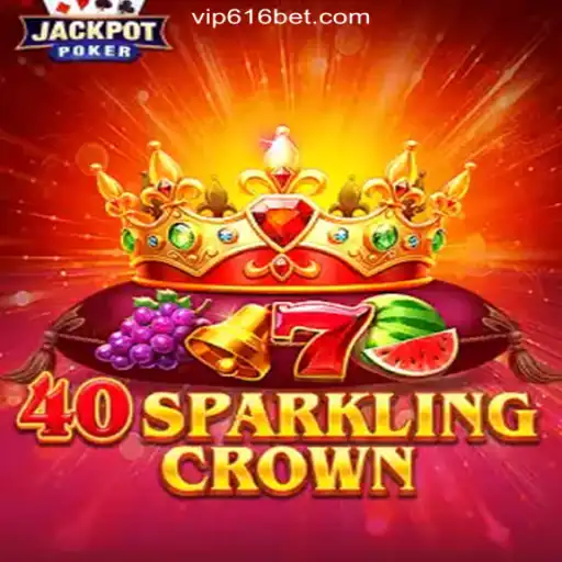 40SparklingCrown: A Glimmering Addition to the 616bet.COM Platform-Oficial Slots Brasil #1