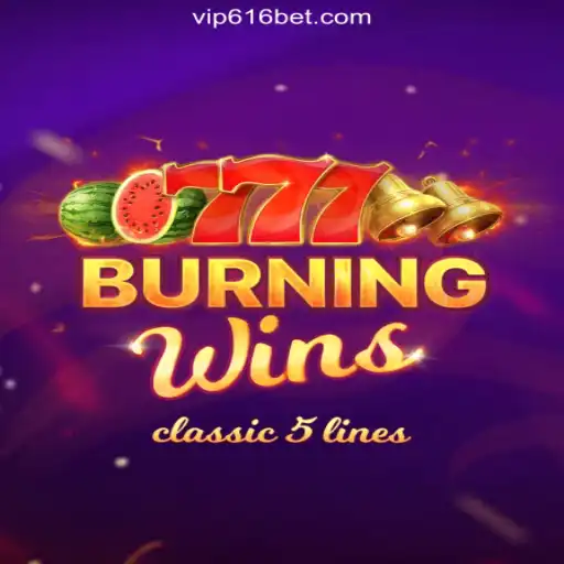 Exploring BurningWins: The Premier Slot Experience on 616bet.COM