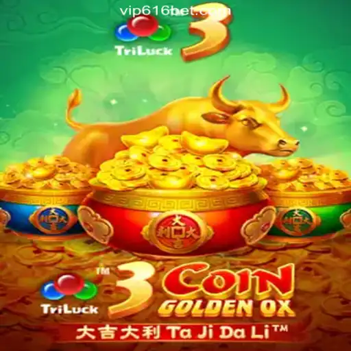 Discover the Excitement of 3CoinGoldenOX on the 616bet.COM Platform