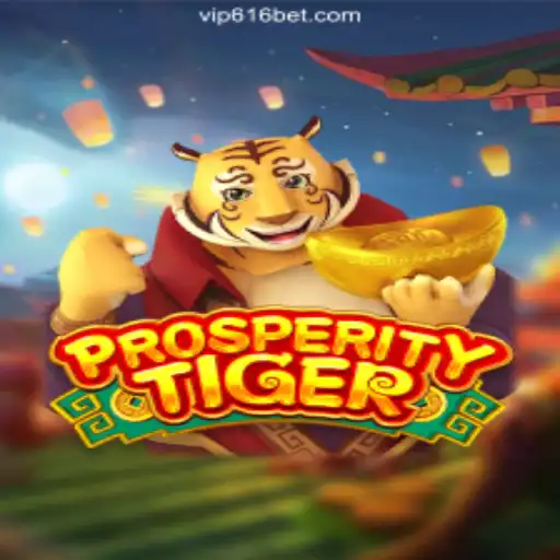 Exploring ProsperityTiger: A Top Game on 616bet.COM Platform