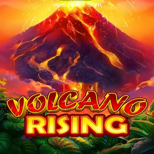 VolcanoRising: The Eruptive Experience on 616bet.COM Platform-Oficial Slots Brasil #1